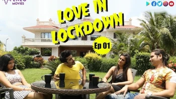 Love In Lockdown (E01) FeneoMovies Hot Web Series