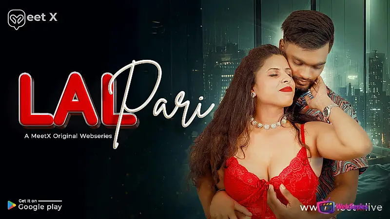 Laal Pari MeetX Uncut Short Film