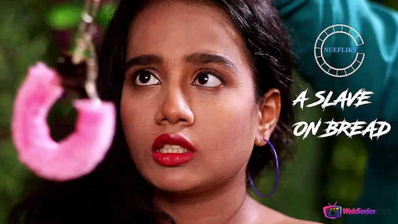 A Slave On Bread (E03) Nuefliks Hot Web Series