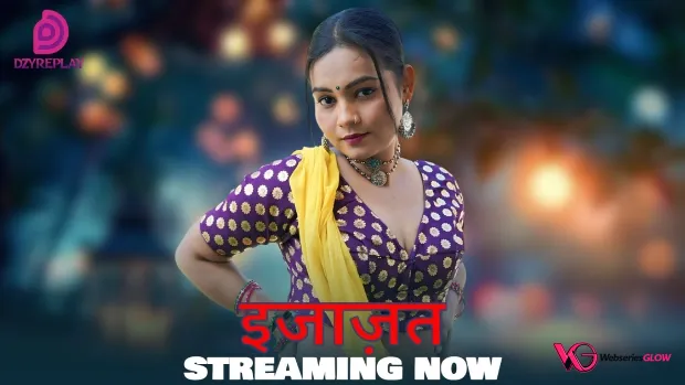 Ijazat (E04) Dzyreplay Hot Web Series