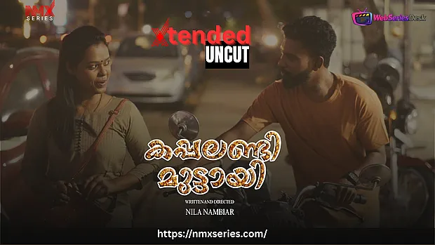 Kappalandi Muttayi EX (E01) NMX Hot Web Series