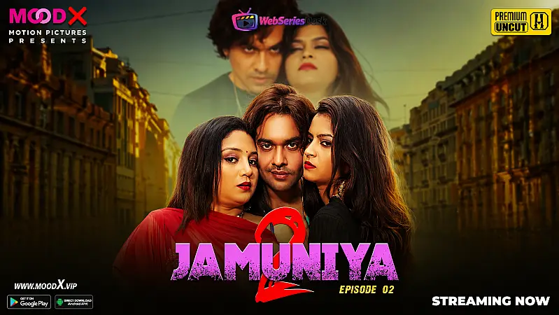 Jamuniya Season 2 (E02) MoodX Hot Web Series