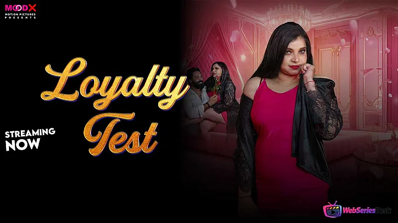Loyalty Test (E01) MoodX Hot Web Series