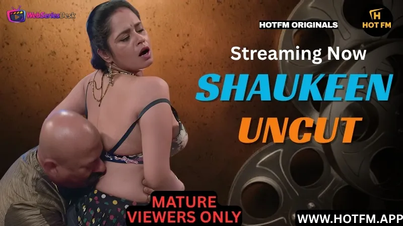 Shaukeen HotFM Hot Short Film