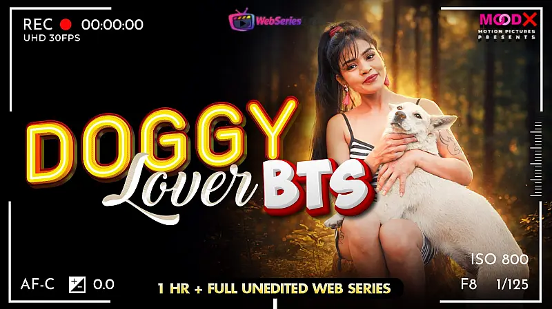 Doggy Lover BTS MoodX Uncut Short Film