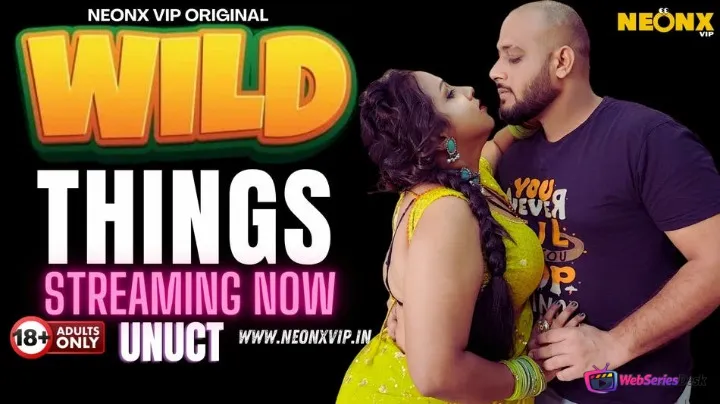 Wild Things NeonX Uncut Short Film