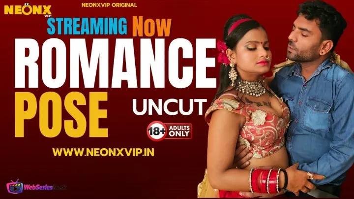 Romance Pose NeonX Uncut Short Film