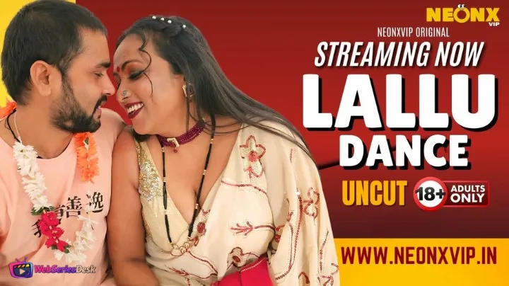 Lallu Dance NeonX Uncut Short Film