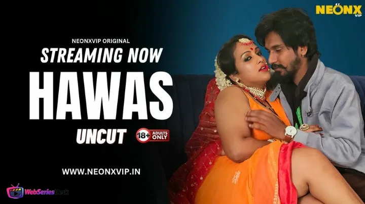 Hawas NeonX Uncut Short Film