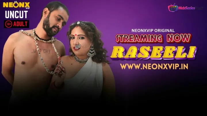 Raseeli NeonX Uncut Short Film