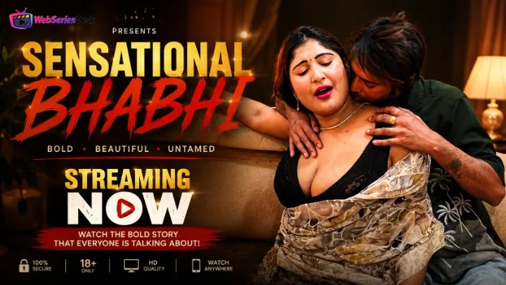 Sensational Bhabhi UnRated Uncut Short Film