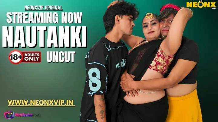 Nautanki NeonX Uncut Short Film