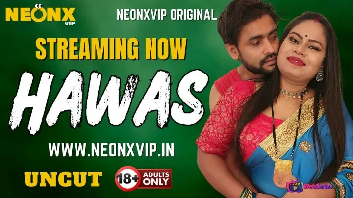 Hawas NeonX Uncut Short Film
