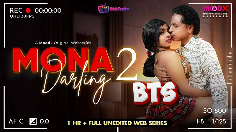 Mona Darling BTS (E02) MoodX Hot Web Series