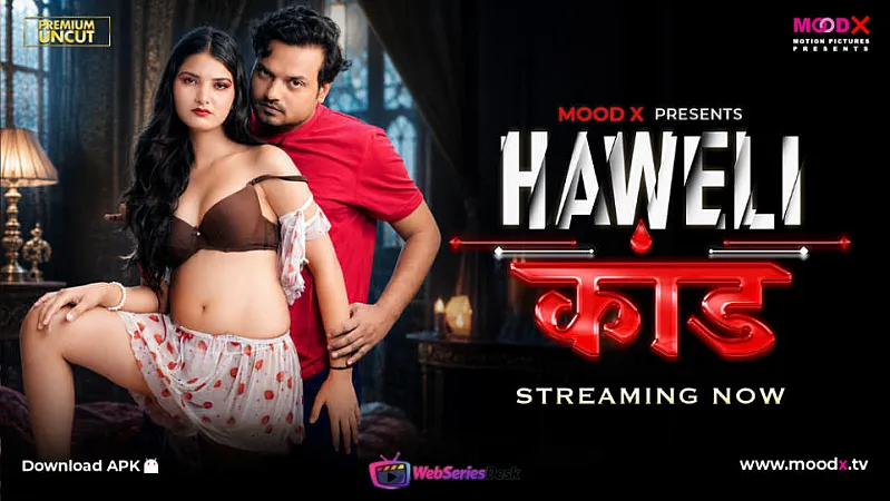 Haveli Kaand (E01) MoodX Hot Web Series