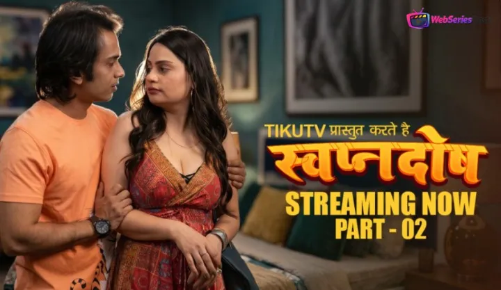Swapanadosh (E04-E06) TikuTV Hot Web Series