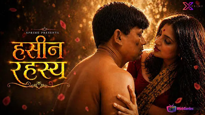 Haseen Rahasya XPrime Uncut Short Film