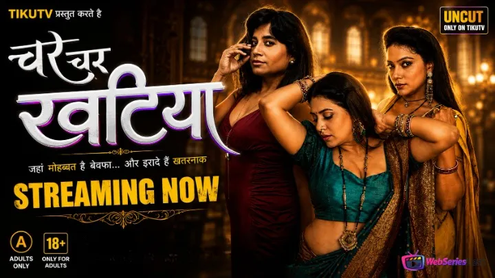 Char Char Khatiya (E01-E03) TikuTV Hot Web Series