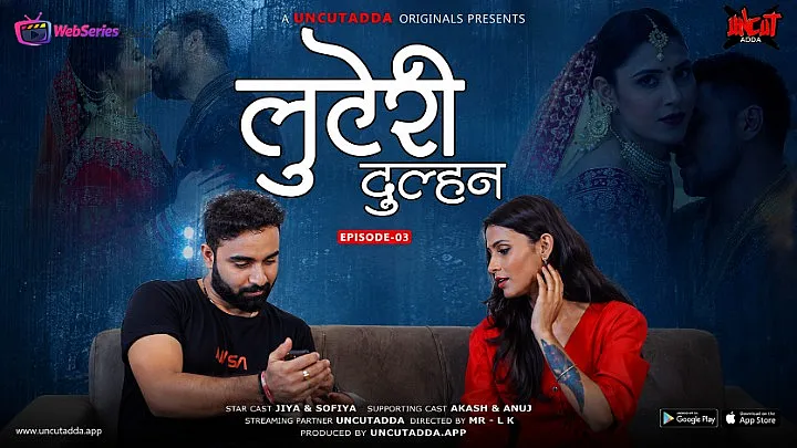 Luteri Dulhan (E03) UncutAdda Uncut Web Series