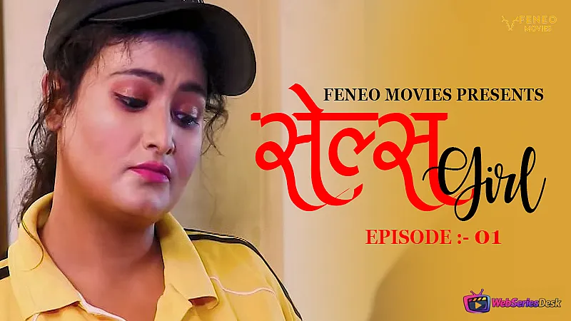 Sales Girl (E01) Feneo Hot Web Series