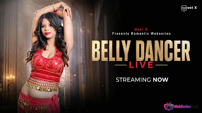 Belly Dancer MeetX Uncut Short Film