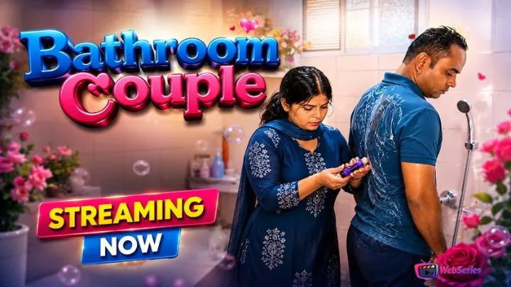 Bathroom Couple UnRated Uncut Short Film