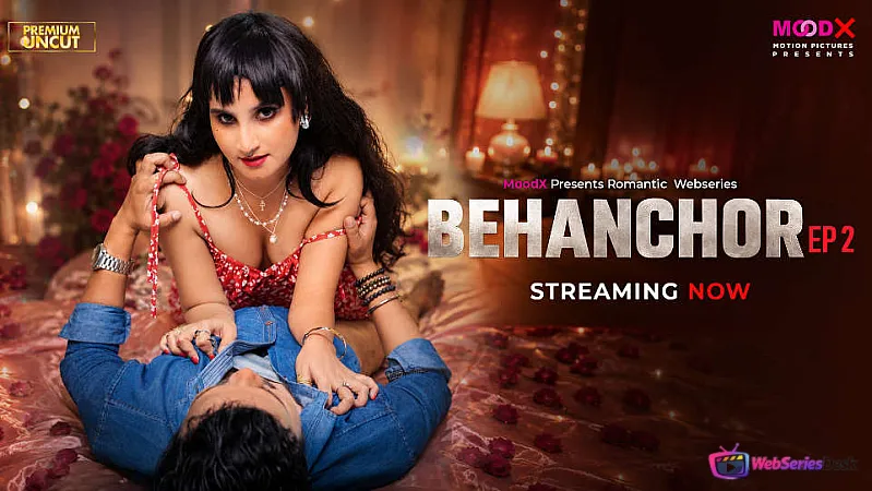 Behenchor (E02) MoodX Hot Web Series