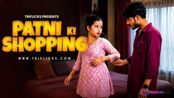 Patni Ka Shopping Triflicks Hot Short Film