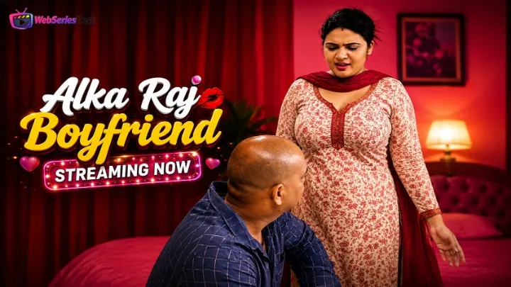 Alka Raj Boyfriend UnRated Uncut Short Film