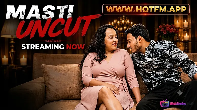 Masti Uncut HotFM Hot Short Film