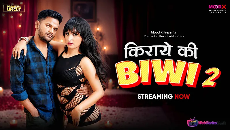 Kiraye Ki Biwi (E02) MoodX Hot Web Series